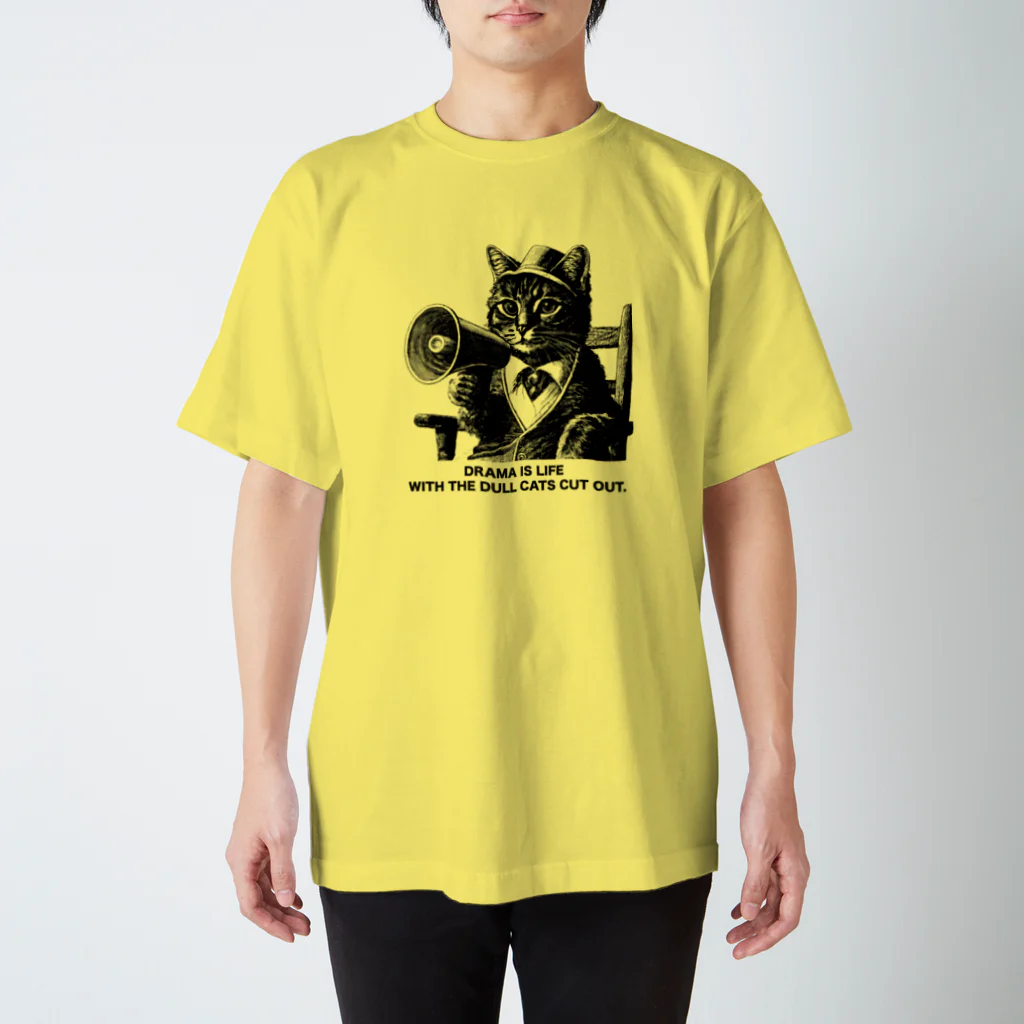 黒猫ファブリックのDrama is life with the dull cats cut out. スタンダードTシャツ