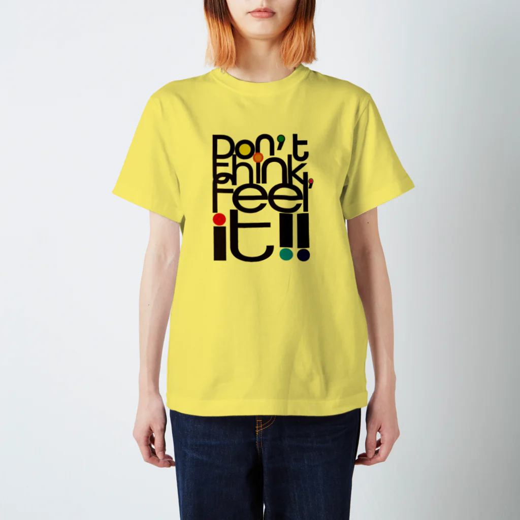 eight8infinitoのDon't think！Feel it !! スタンダードTシャツ