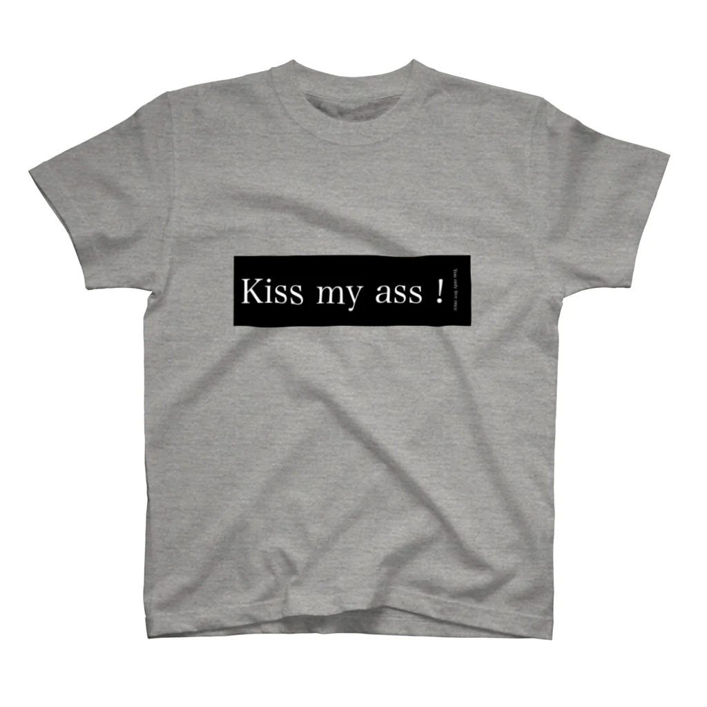 Kiss my ass!のKiss my ass ! スタンダードTシャツ