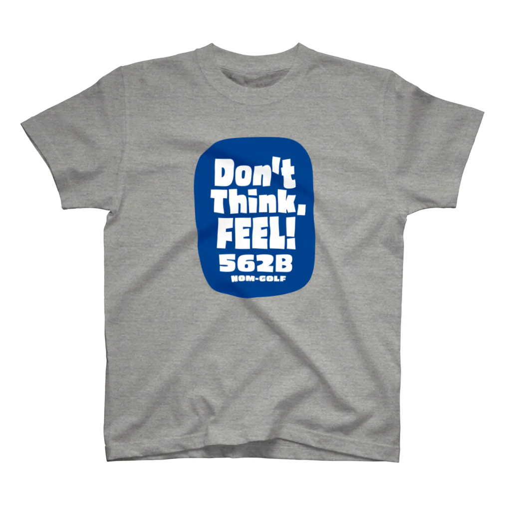 ゴルフバカイラストレーター野村タケオのNOM SHOPのDon't think, FEEL!  ブルーバック Regular Fit T-Shirt