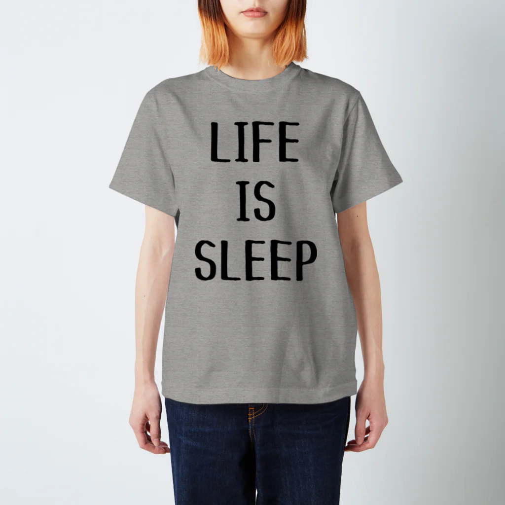 よろずや総本店のLIFE IS SLEEP （淡色用） スタンダードTシャツ