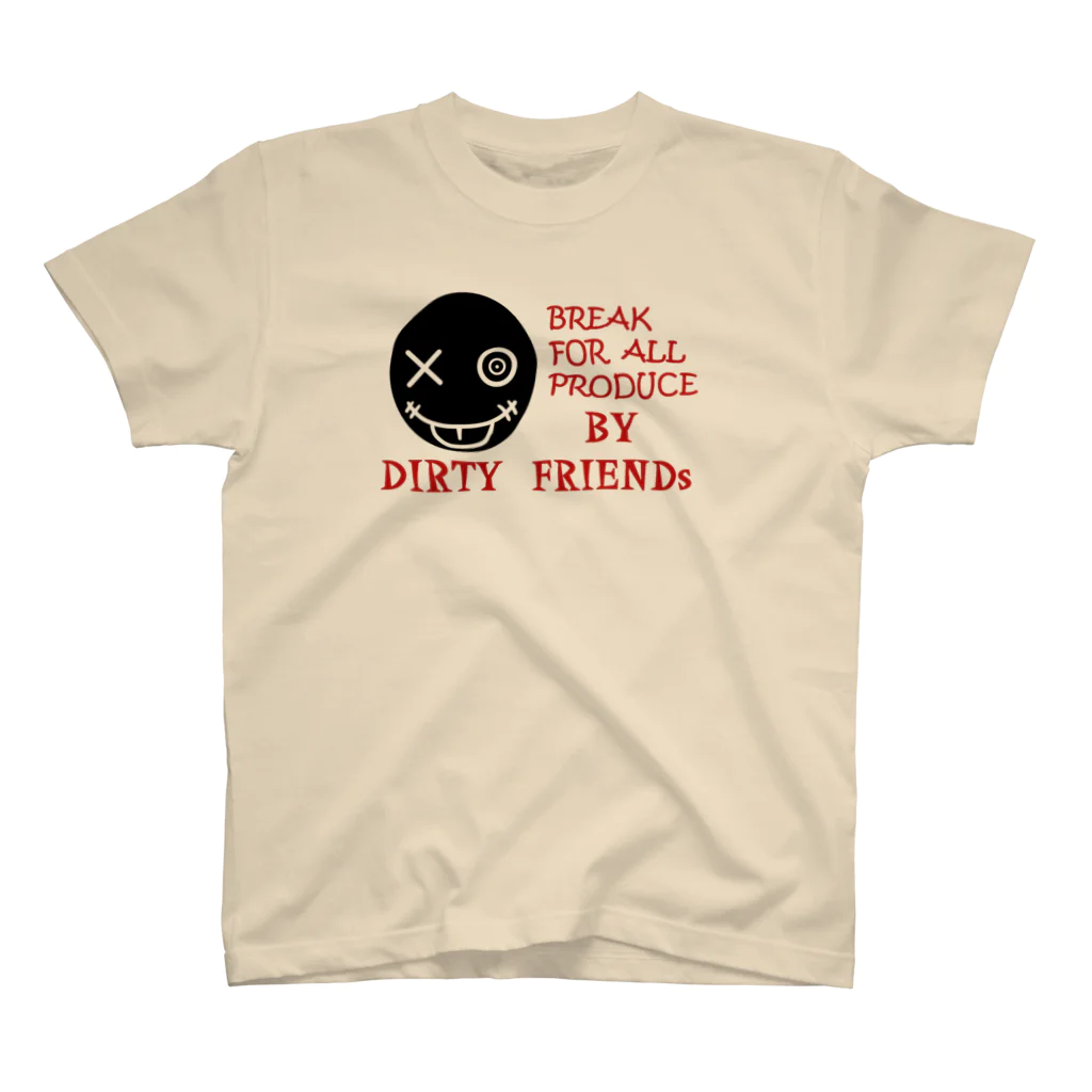 DIRTY FRIENDSのbreak for all スタンダードTシャツ