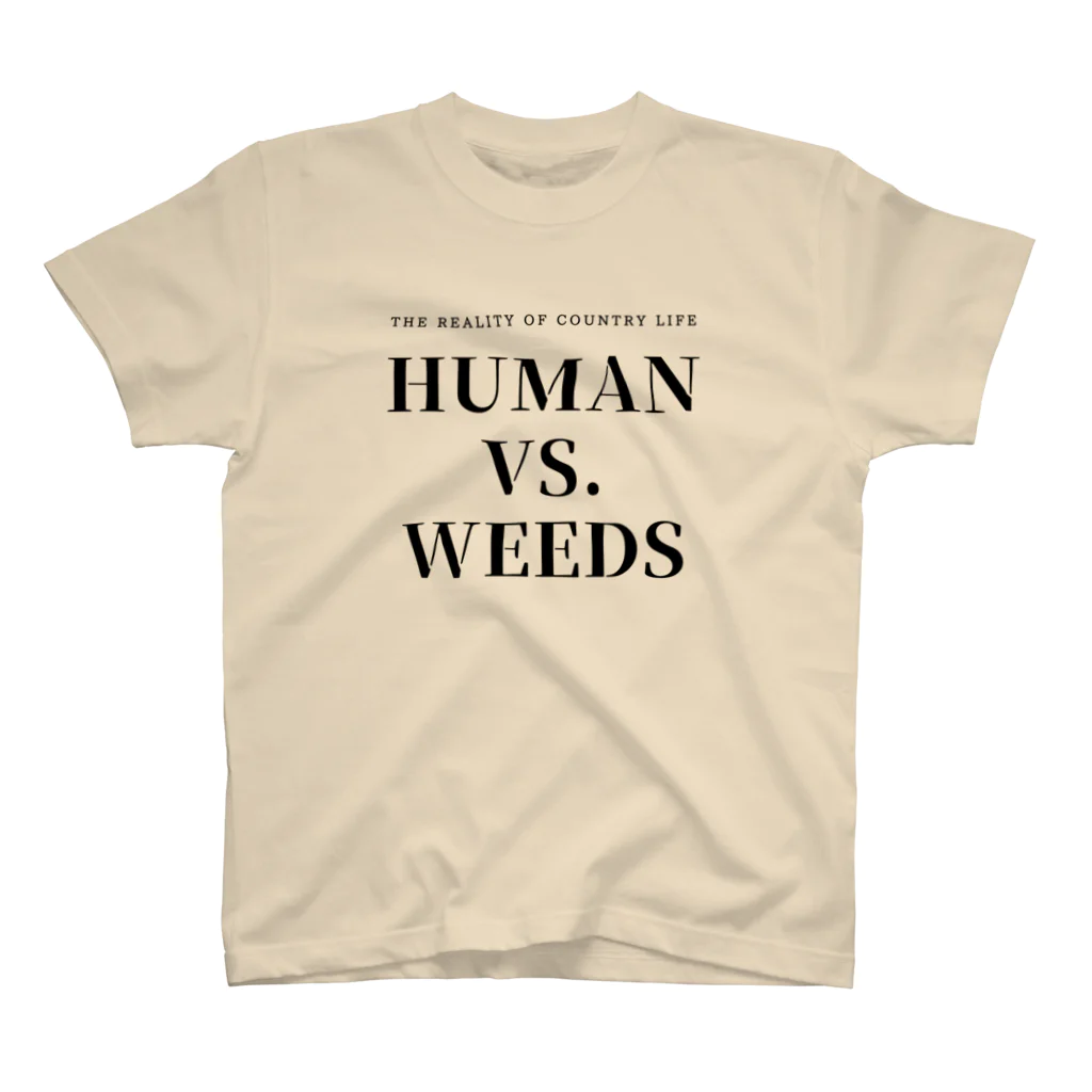 THE REALITY OF COUNTRY LIFEのHUMAN VS. WEEDS / BKTXT スタンダードTシャツ