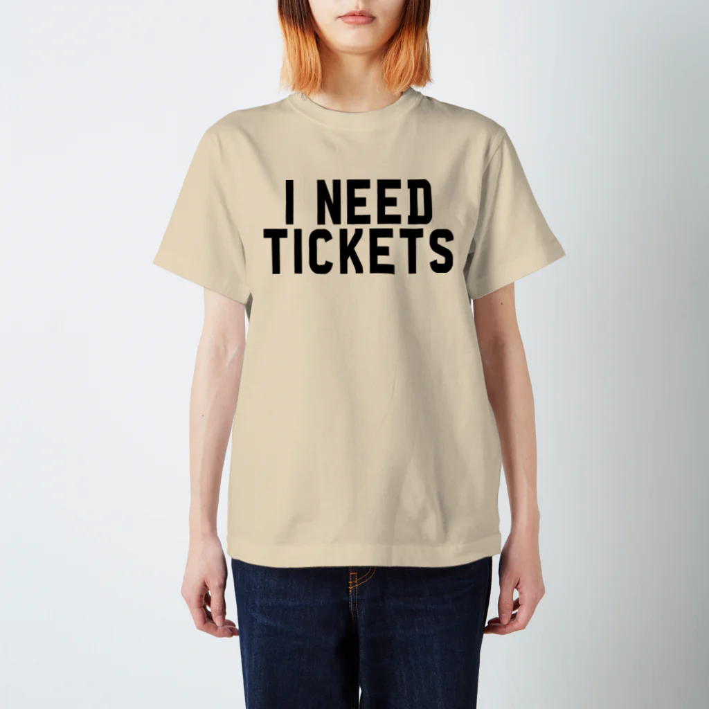 musicshop BOBのI NEED TICKETS - BLACK LOGO スタンダードTシャツ