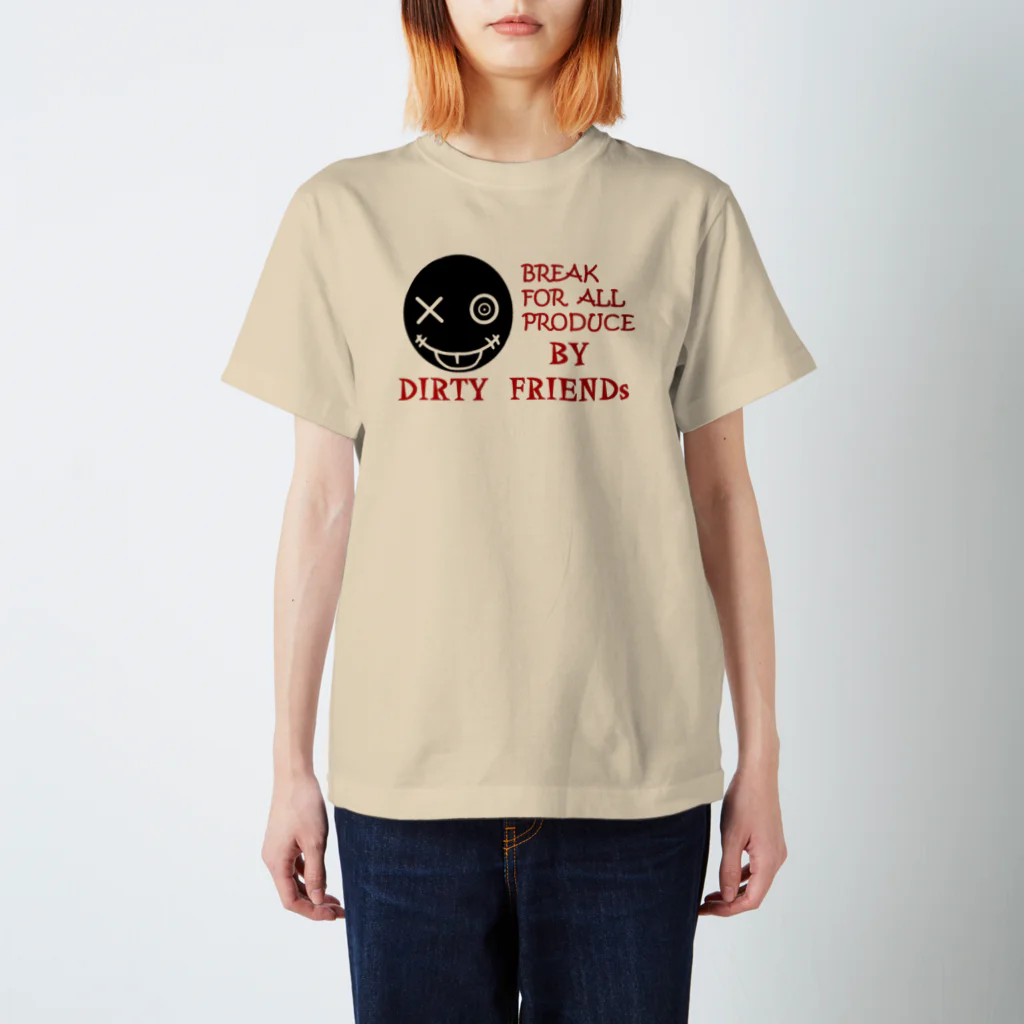 DIRTY FRIENDSのbreak for all スタンダードTシャツ