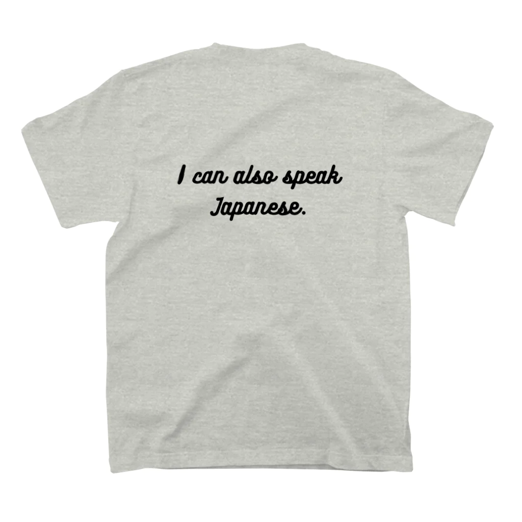 Eriko_Jukuの日本語もできます/I can also speak Japanese. スタンダードTシャツの裏面