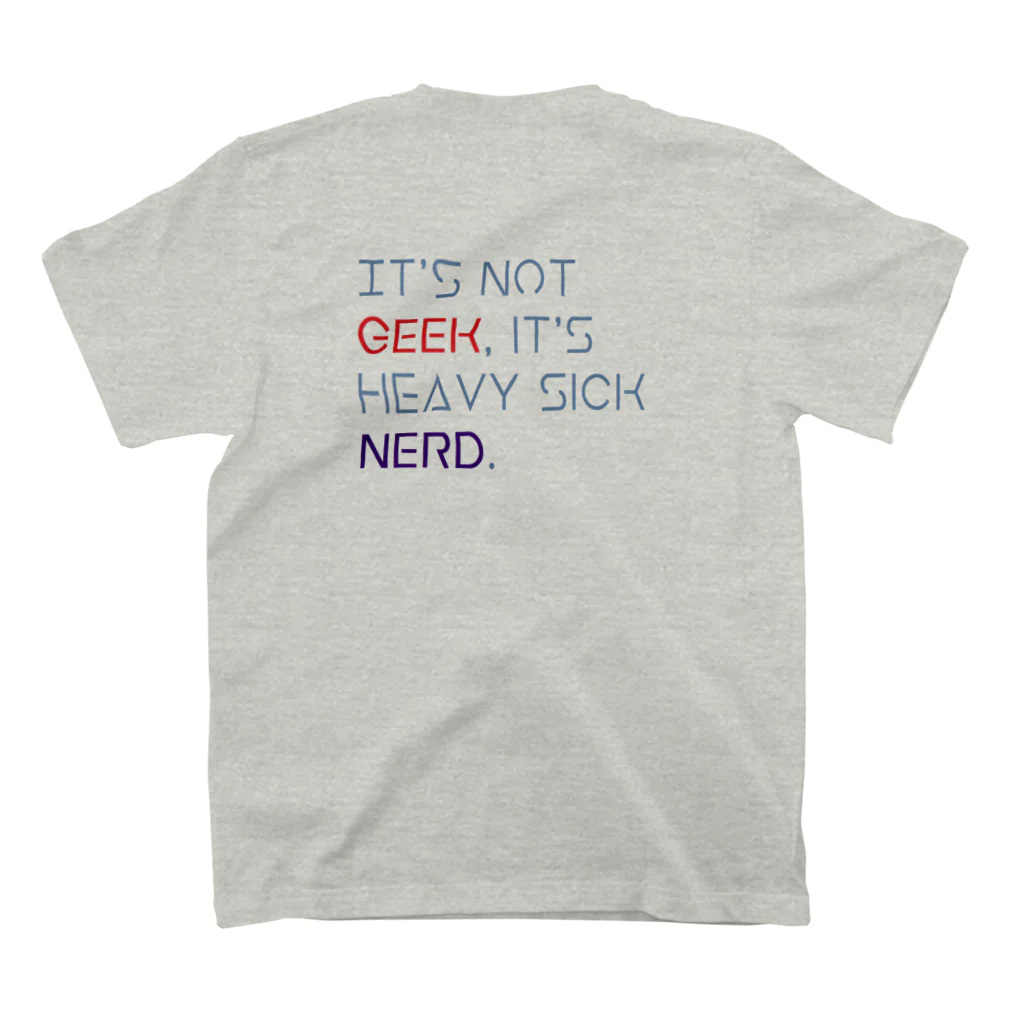 He is NERD.のGeekじゃないんだ Regular Fit T-Shirtの裏面