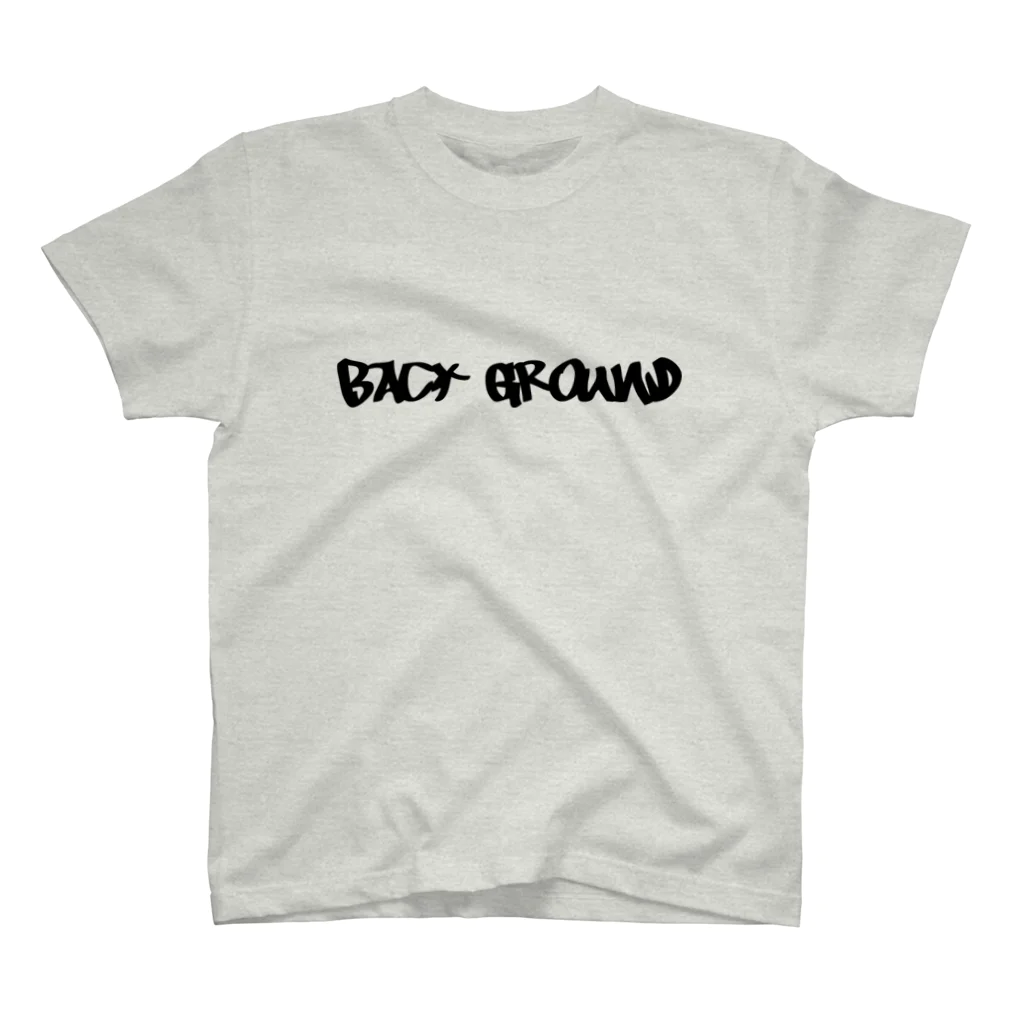 Back_Groundの裏へ活躍する貴方への スタンダードTシャツ