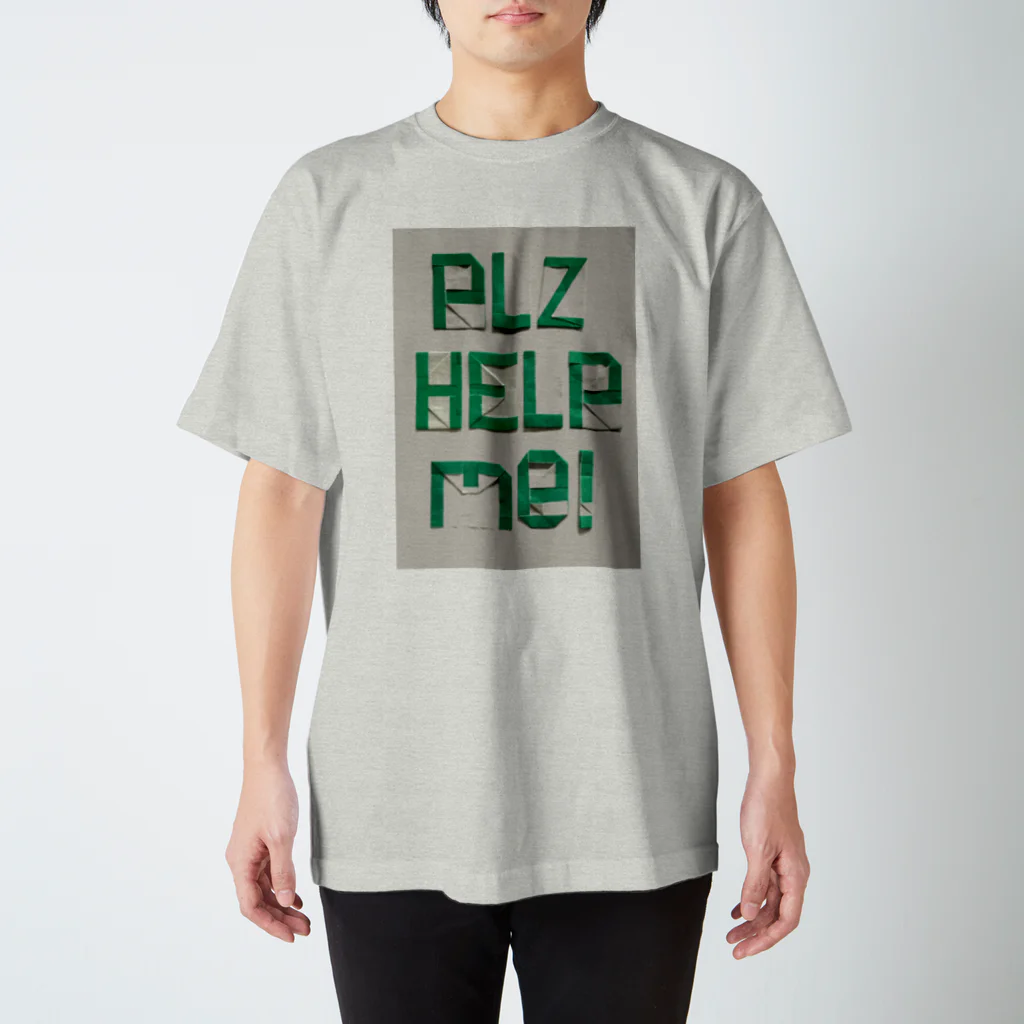 Les survenirs chaisnamiquesのPLZ  HELP me! スタンダードTシャツ