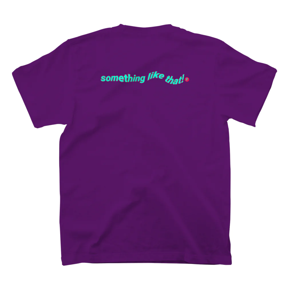 something like that! のslt スタンダードTシャツの裏面