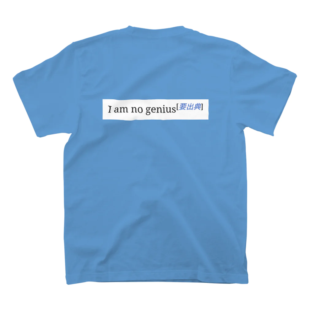 I am no geniusのI am no genius[要出典] スタンダードTシャツの裏面