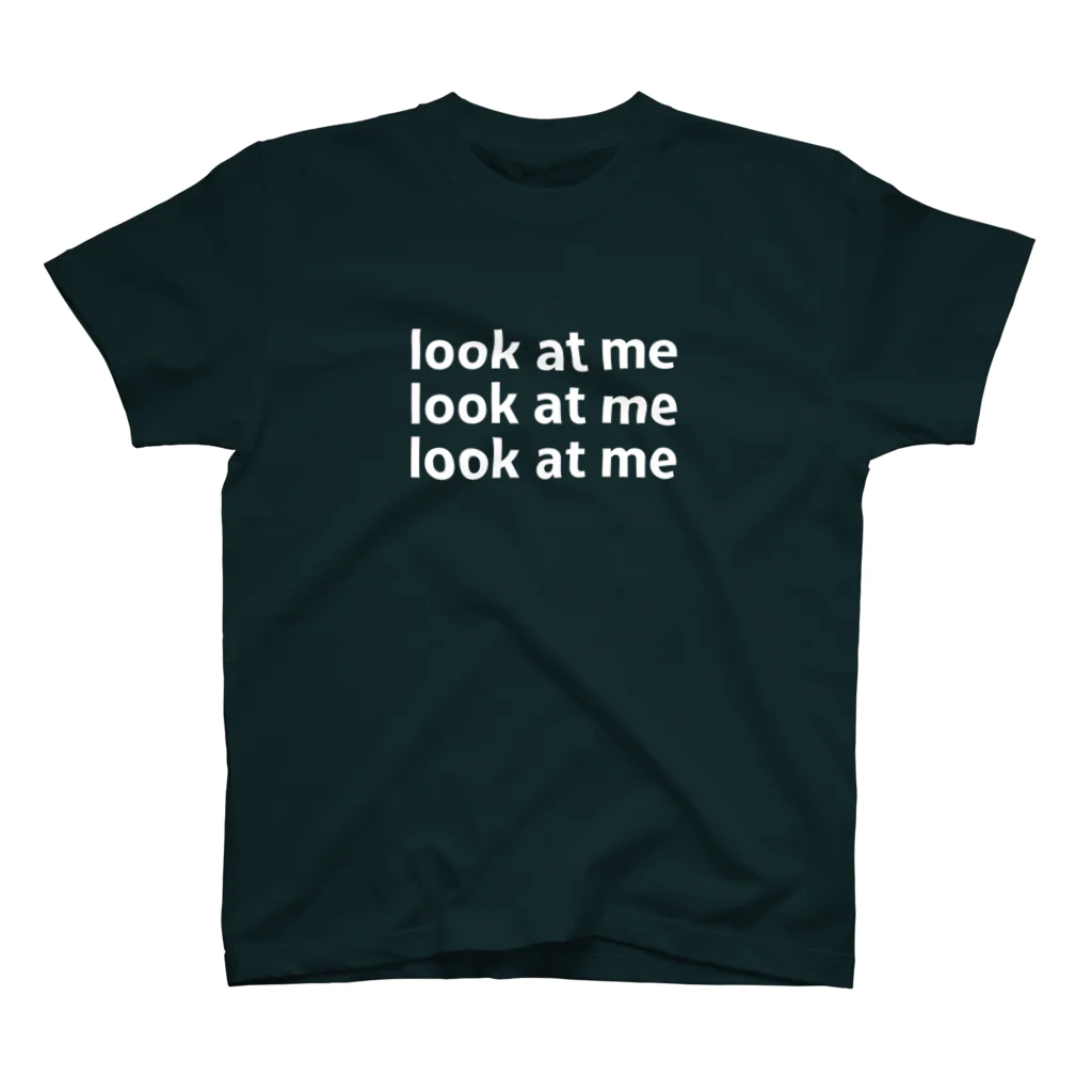 ハイブランド風シンプルに強く伝えるショップのlook at me スタンダードTシャツ