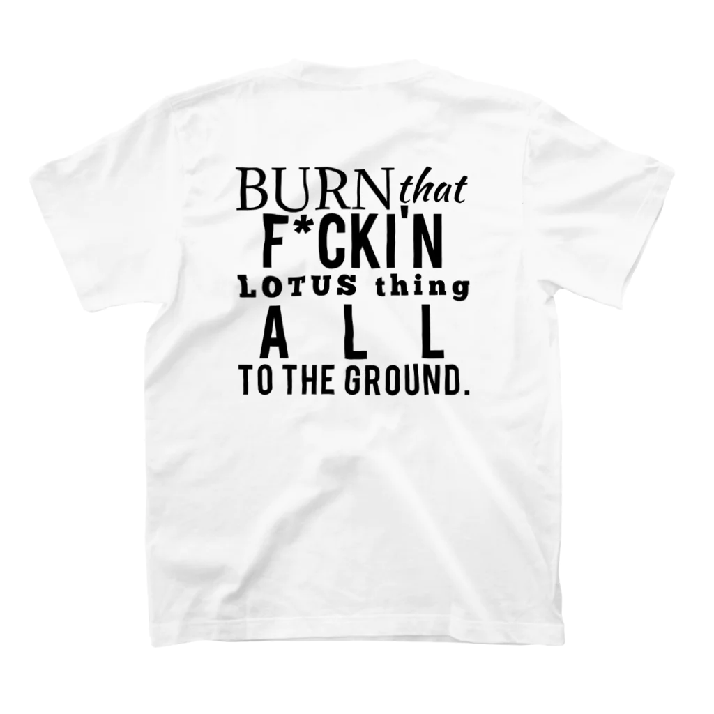 a bitch called 841.のBurn them all to the ground. スタンダードTシャツの裏面