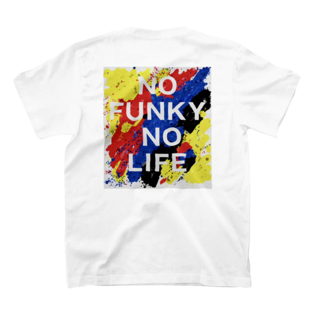 NO FUNKY NO LIFEのNO FUNKY NO LIFE スタンダードTシャツの裏面