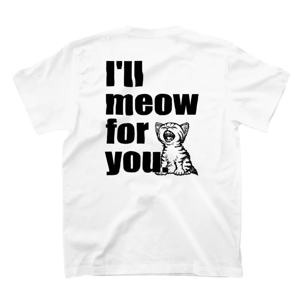 nya-mew（ニャーミュー）のI’ll meow for you（クロ・バックプリント） スタンダードTシャツの裏面