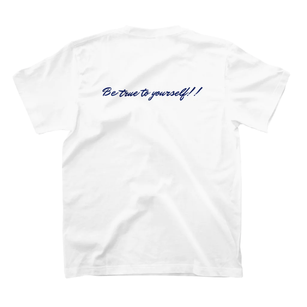 Be true to yourself.のBe true to yourself!! Regular Fit T-Shirtの裏面