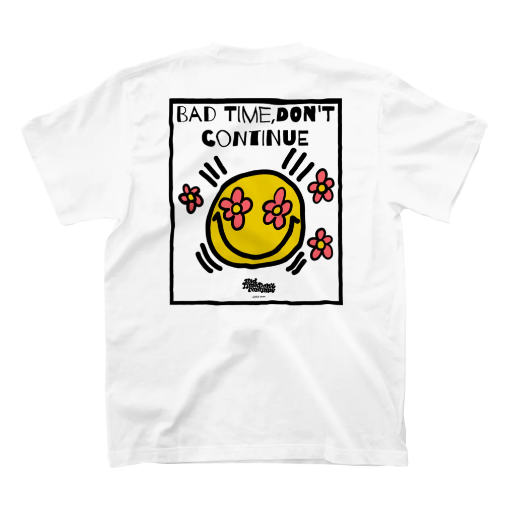 Bad Time,Don't Continueのflower eye smiley スタンダードTシャツの裏面