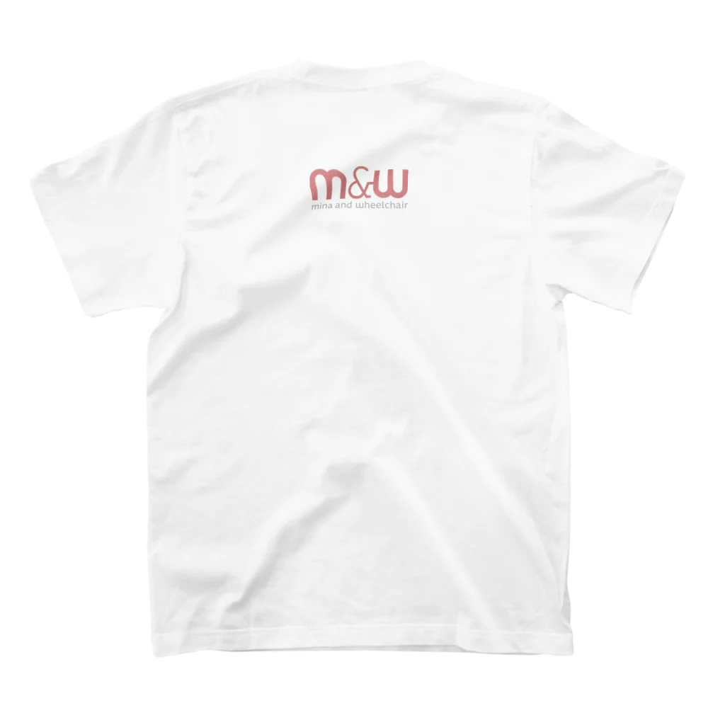 minaandwheelchairのm&w OFFICIAL スタンダードTシャツの裏面