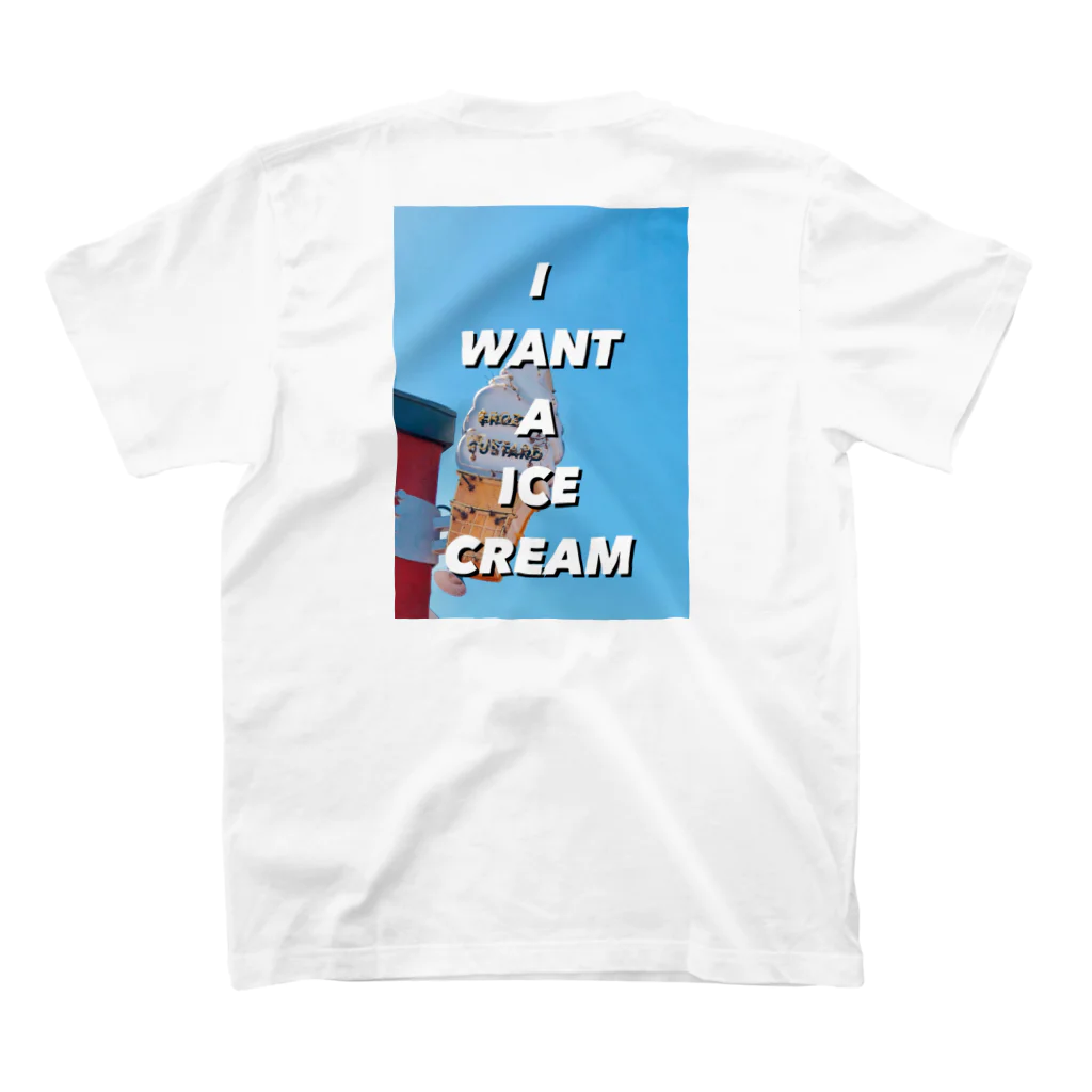 keitaのI WANT A ICE CREAM スタンダードTシャツの裏面