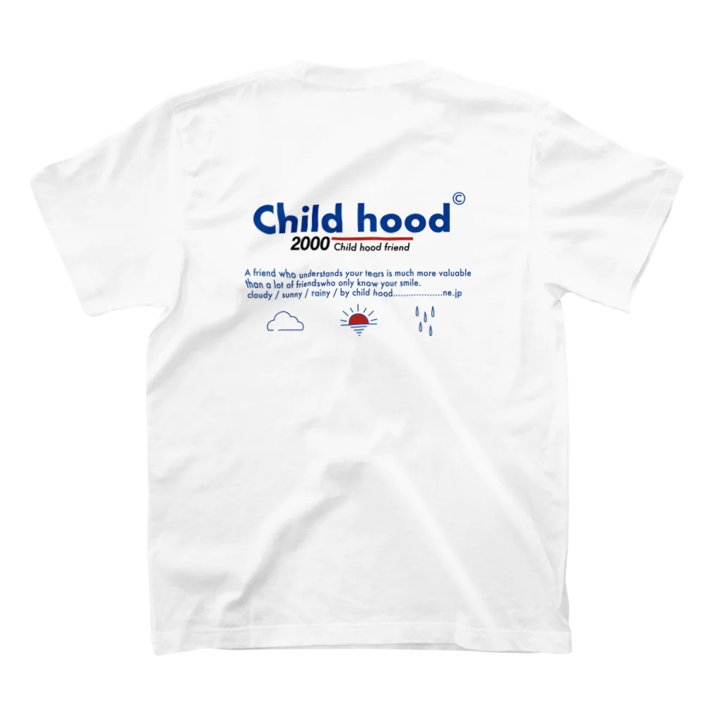 child hood friendのchild hood　Tシャツ スタンダードTシャツの裏面