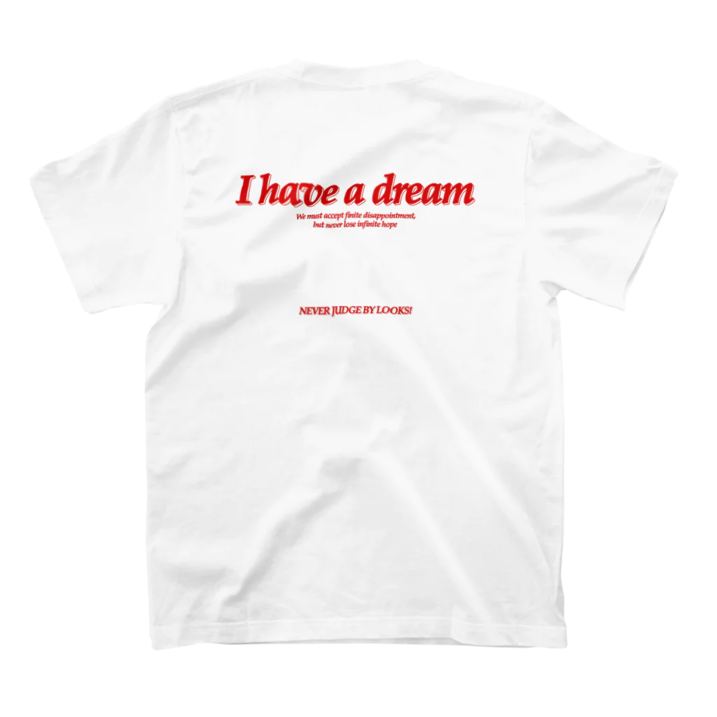 NEVER JUDGE BY LOOKS！のI have a dream スタンダードTシャツの裏面