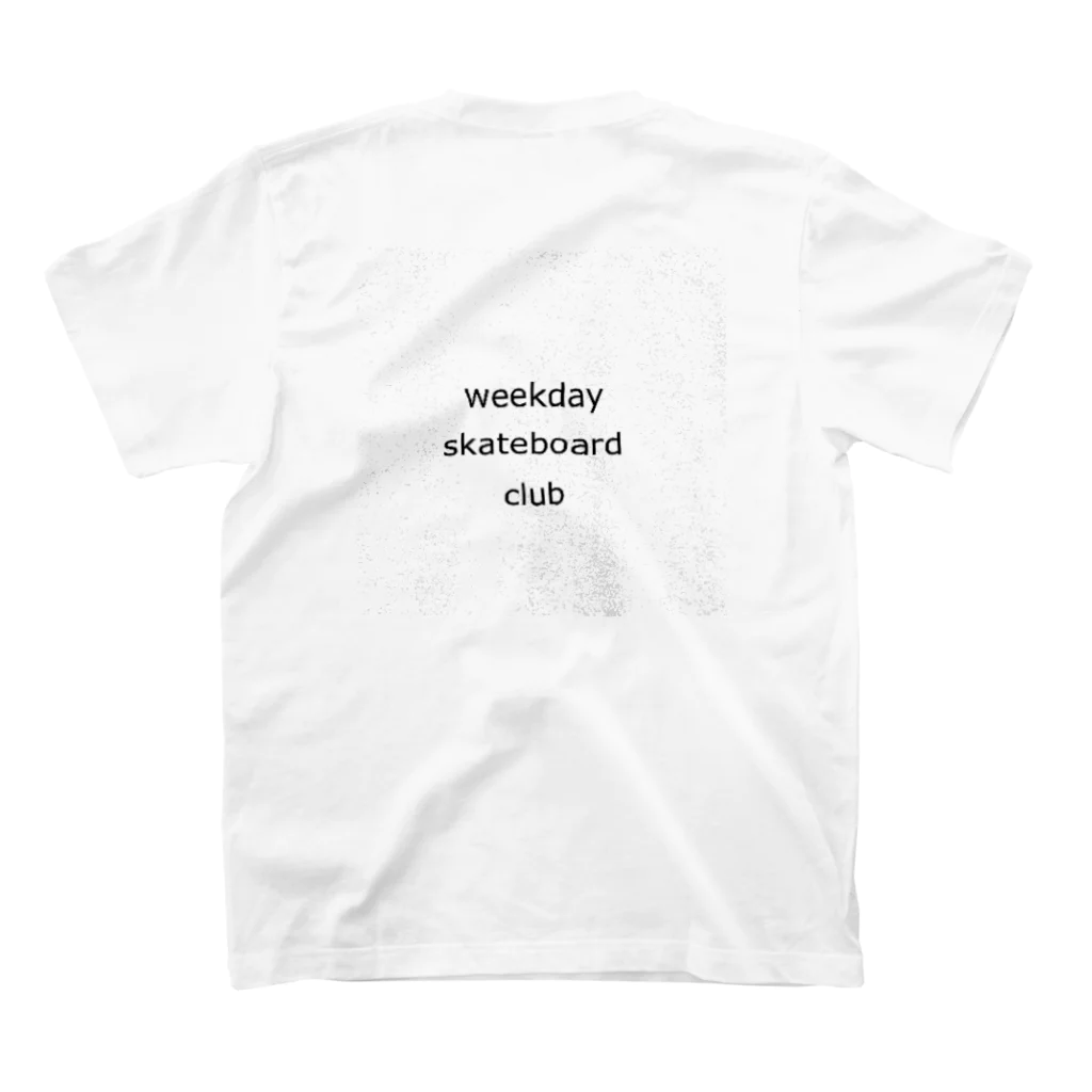 weekdayskateboardclubのweekdayskateboardclub スタンダードTシャツの裏面