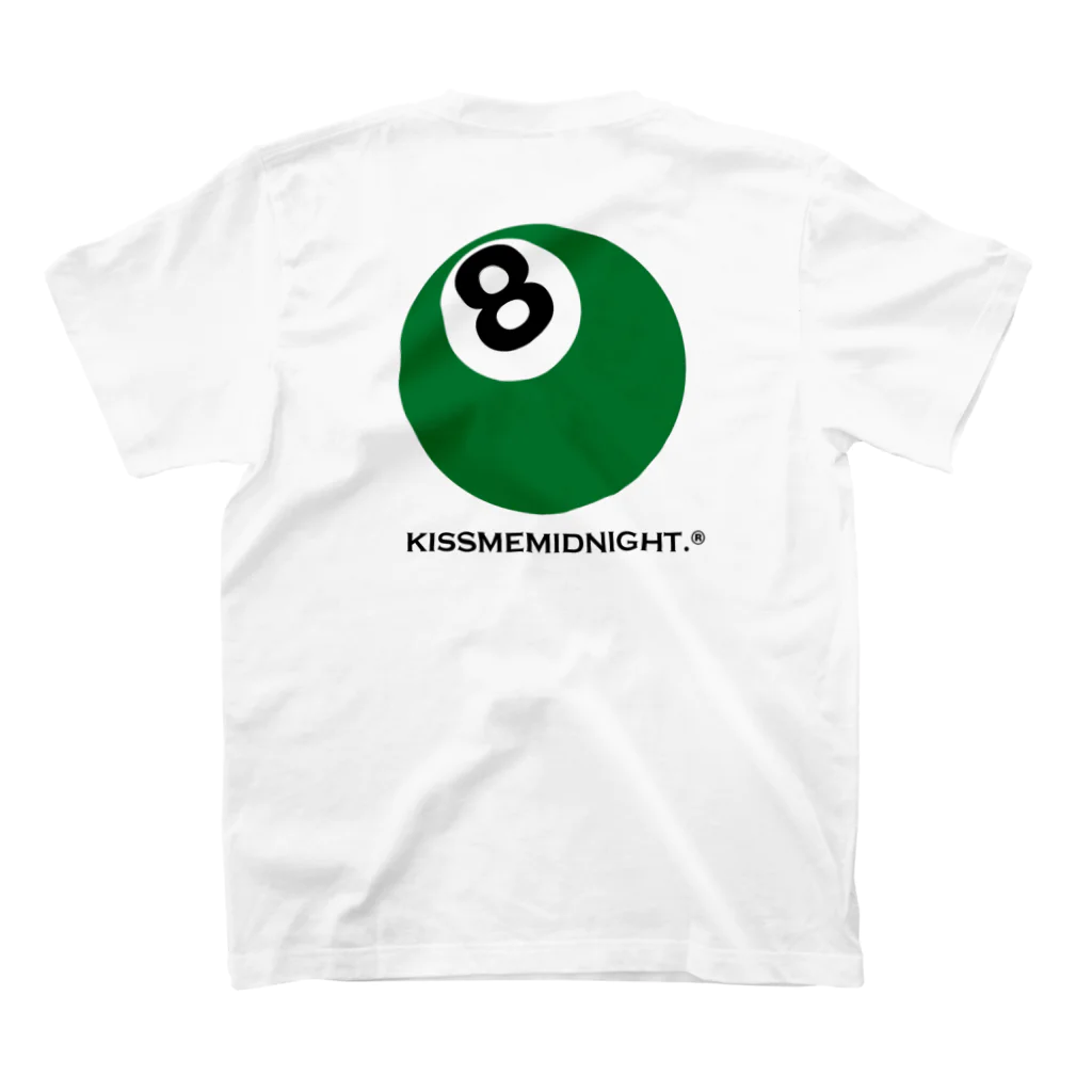 KISSMEMIDNIGHT.®︎の🎱💚 スタンダードTシャツの裏面