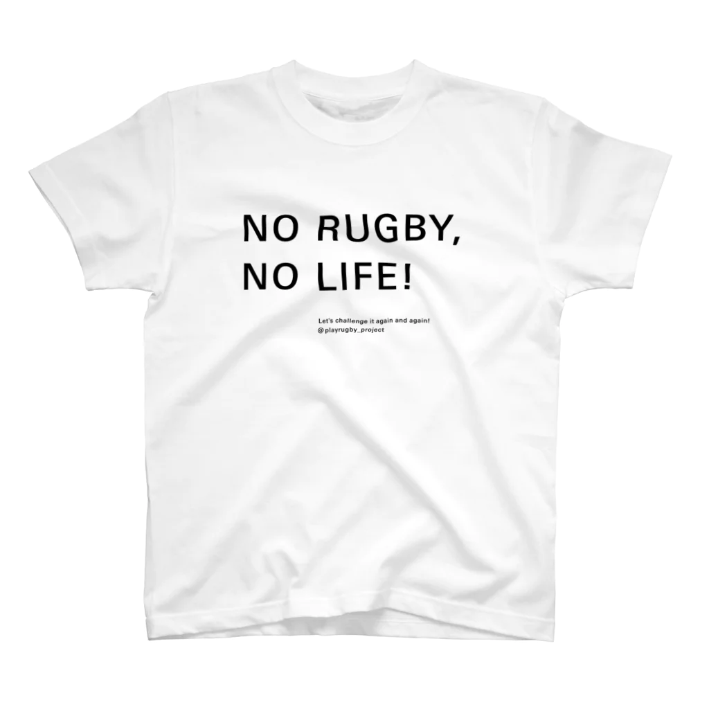 Play! Rugby! のNO RUGBY, NO LIFE! Regular Fit T-Shirt