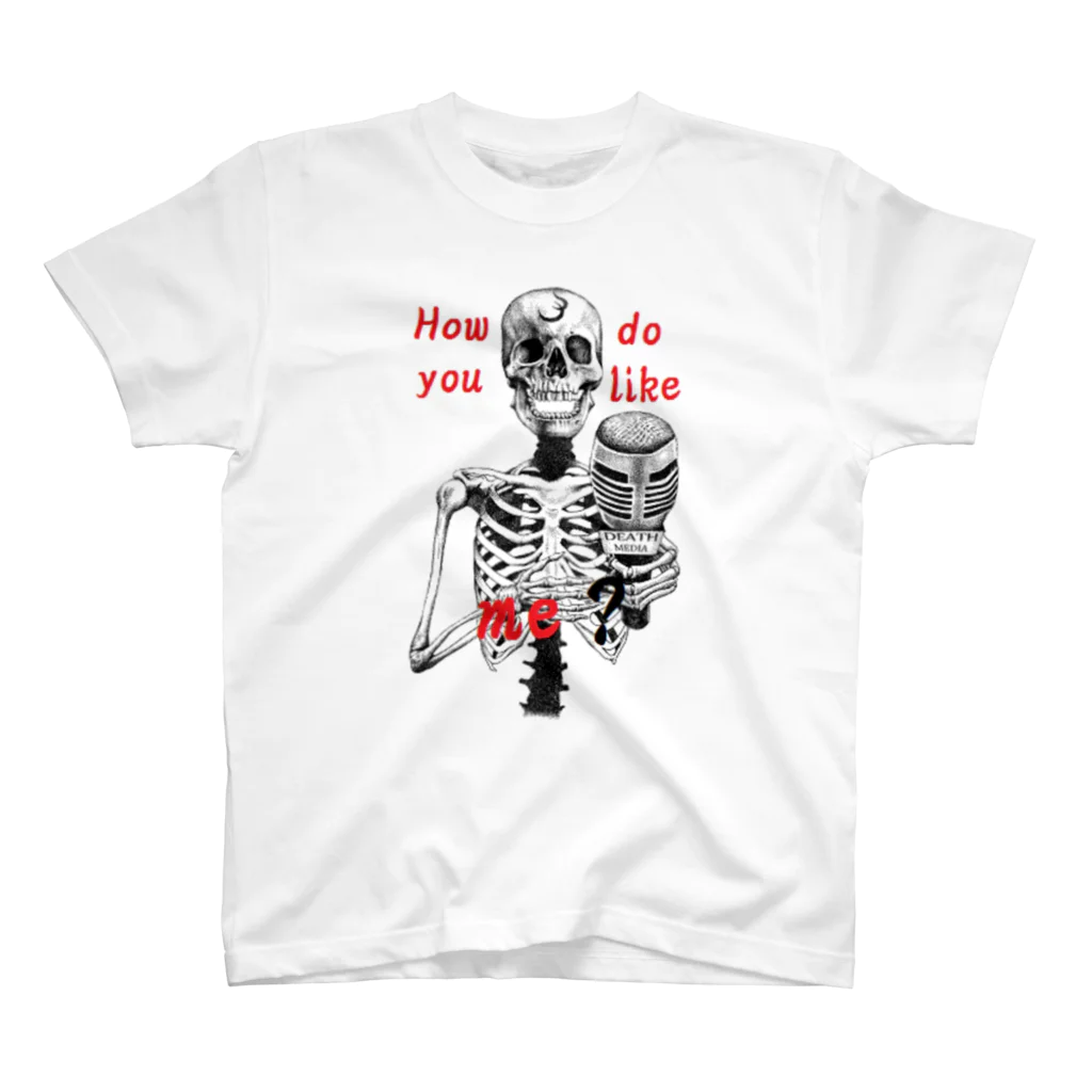 hero007のHow do you like me 3 スタンダードTシャツ