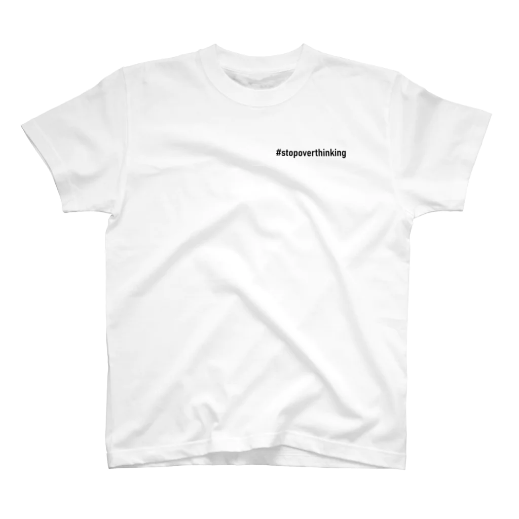 stopoverthinkingの#stopoverthinking T-shrit スタンダードTシャツ