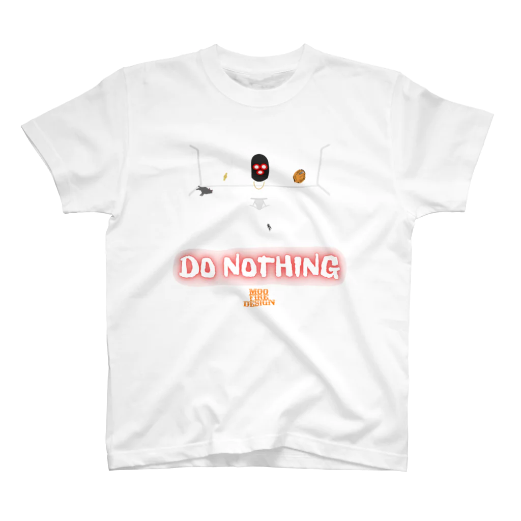 MOOFIREDESIGNのDO NOTHING Tシャツ Regular Fit T-Shirt