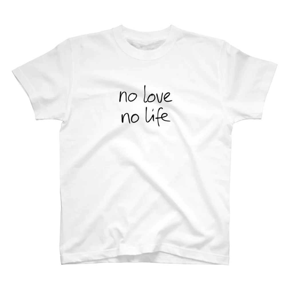 no love no lifeの#1 no love no life スタンダードTシャツ