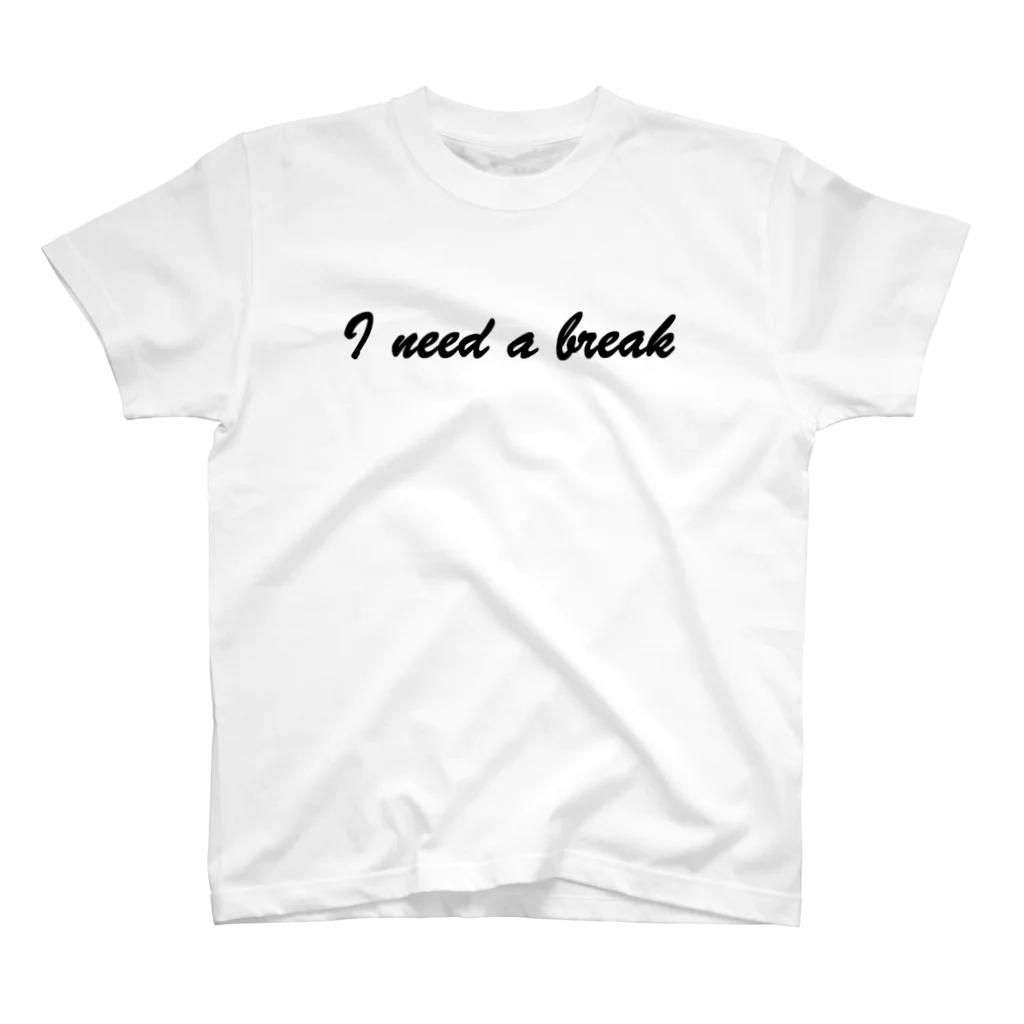 YorozuyaのI need a break（休憩が必要）Tシャツ スタンダードTシャツ