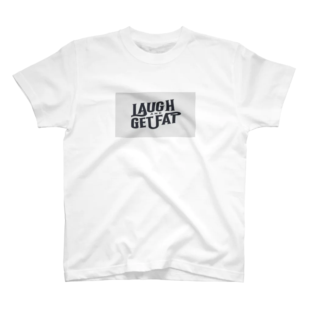 Laugh.～笑顔～のLaugh and get fat. スタンダードTシャツ