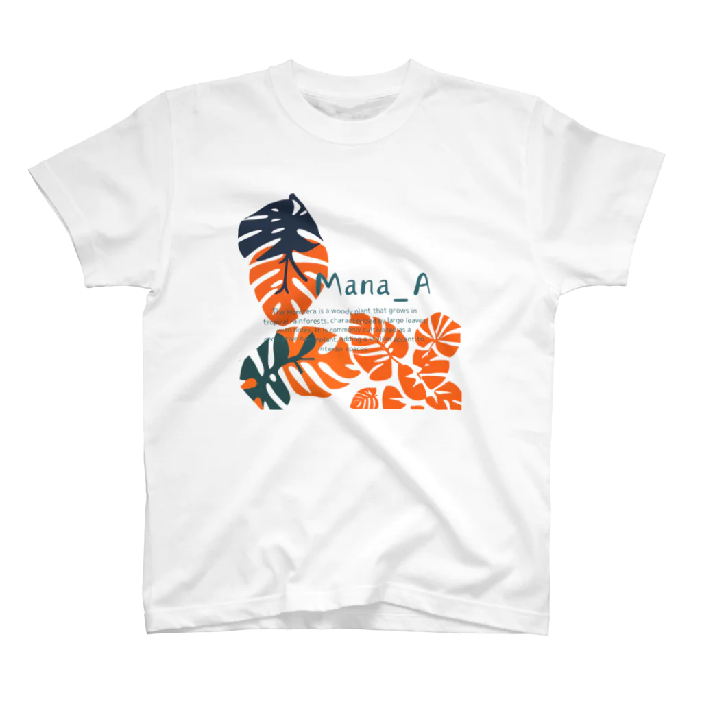 Mana Aの熱帯植物モンステラ スタンダードTシャツ