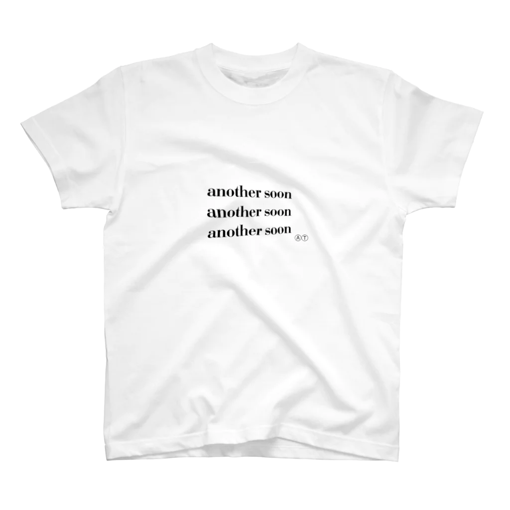 another soonⒶⓉのanother soon スタンダードTシャツ