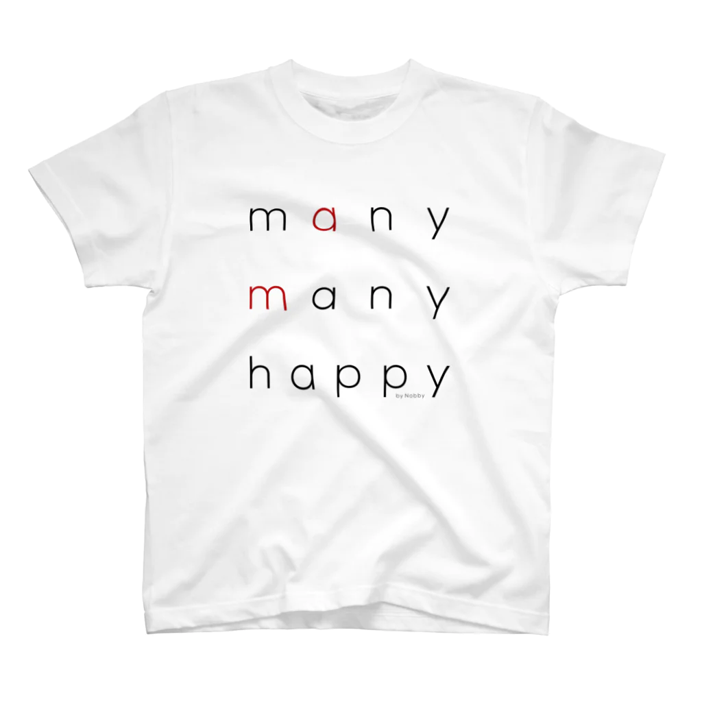 Nobby's SUZURI shopの（黒文字Ver.）many many happy Regular Fit T-Shirt