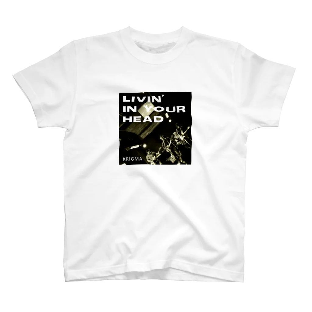 krigmaのLIVIN' IN YOUR HEAD スタンダードTシャツ