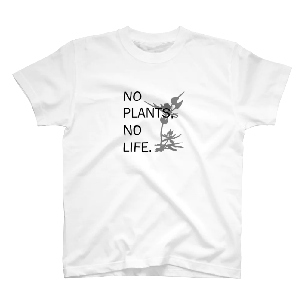 No Plants, NoLifeのNO PLANTS,NO LIFE. スタンダードTシャツ