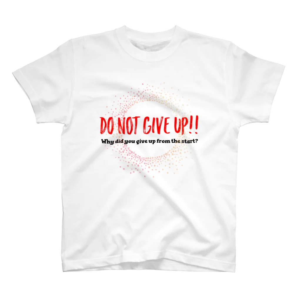 ポジティブSHOPのDO NOT GIVE UP!! （諦めるなっ） Regular Fit T-Shirt