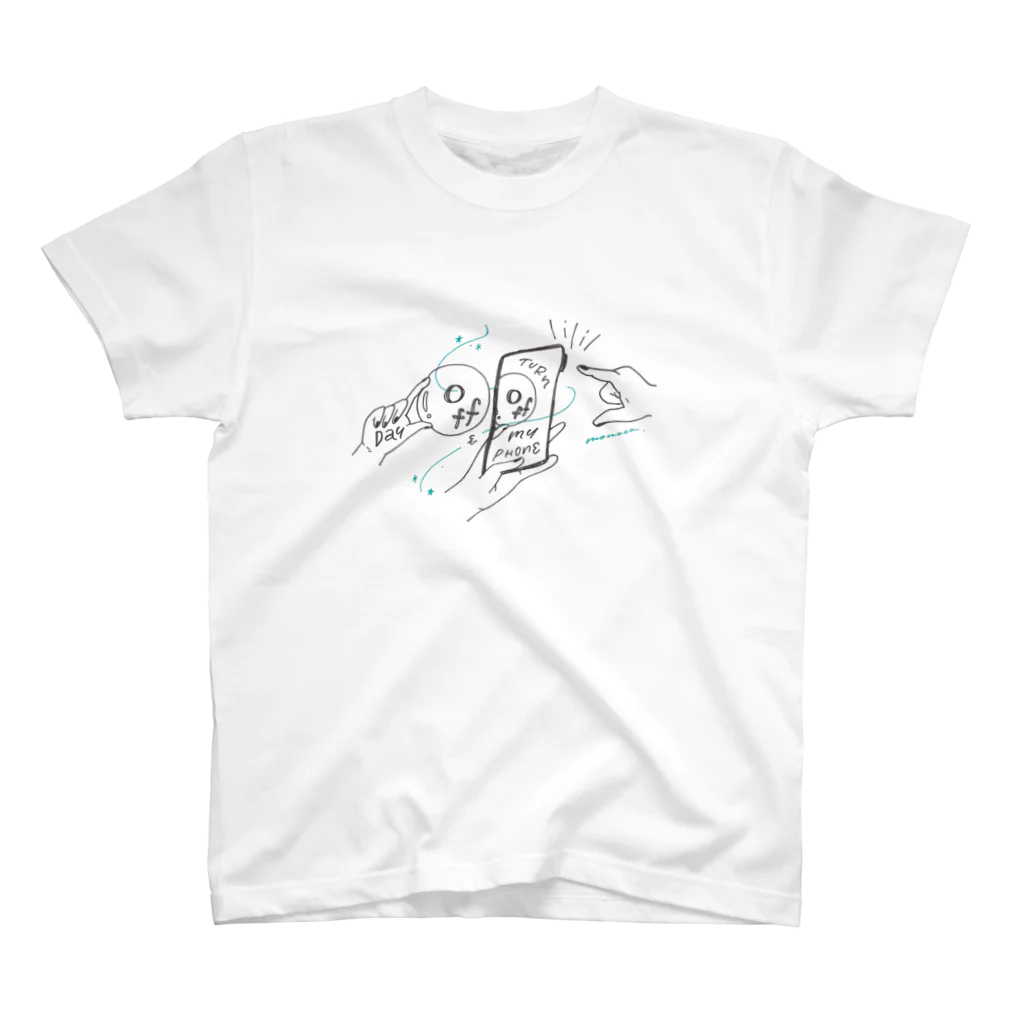 monaca.yukaのday off and turn off my phone スタンダードTシャツ