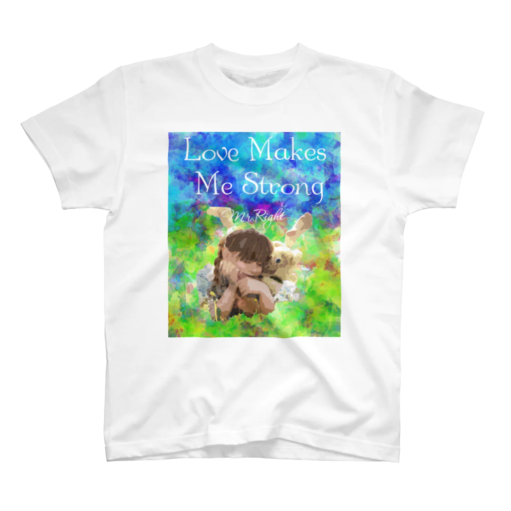 Mr.RightのLove Makes Me Strong スタンダードTシャツ