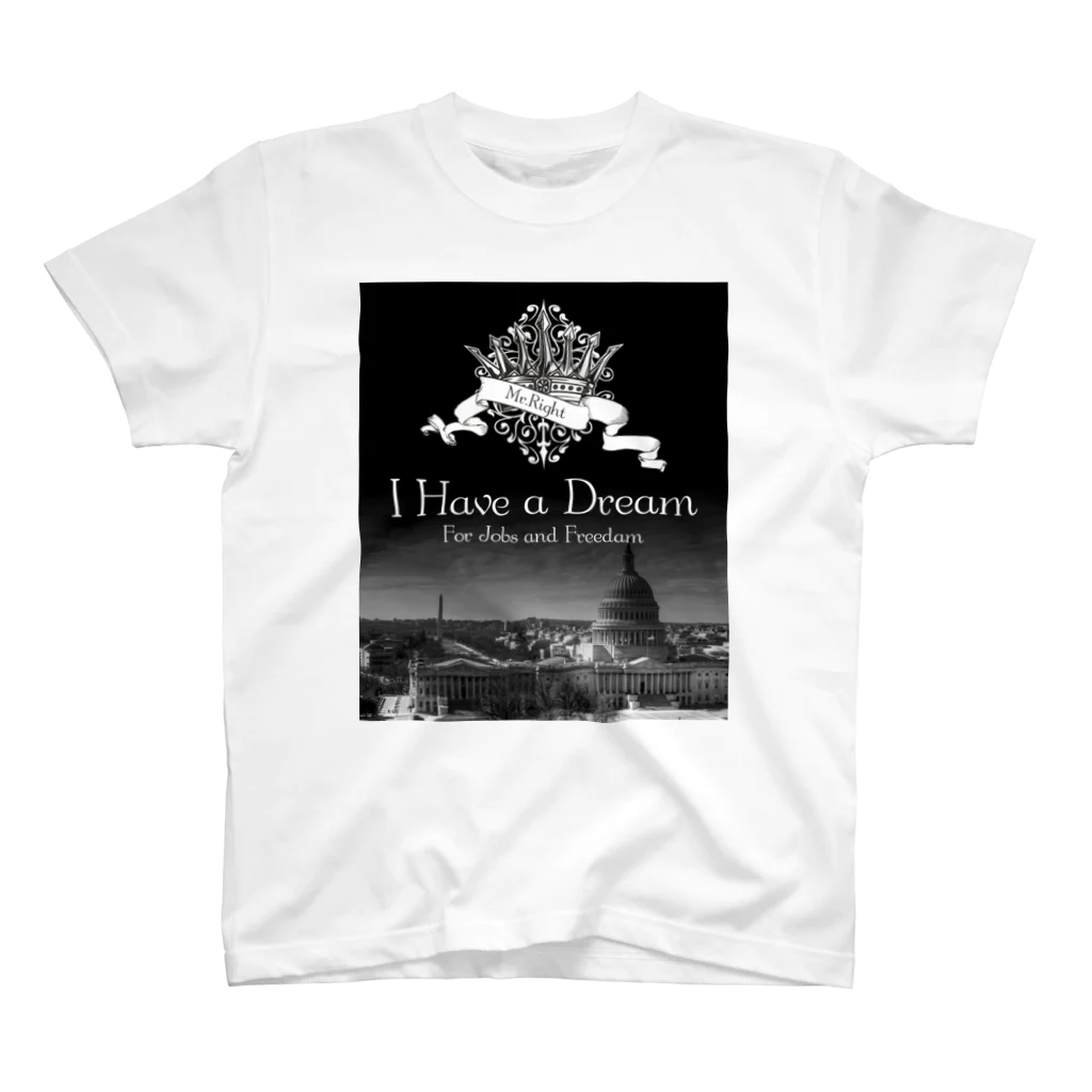 Mr.Rightの人気のモノトーンファッション 「I Have a Dream」 スタンダードTシャツ