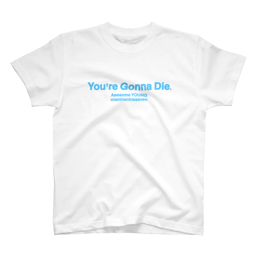 awesomeyoungのYou're Gonna Die. T-sh Regular Fit T-Shirt