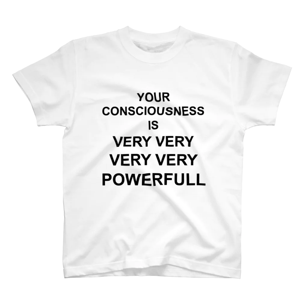 @mamma_miiiiaのYOUR CONSCIOUSNESS IS VERY POWERFUL スタンダードTシャツ