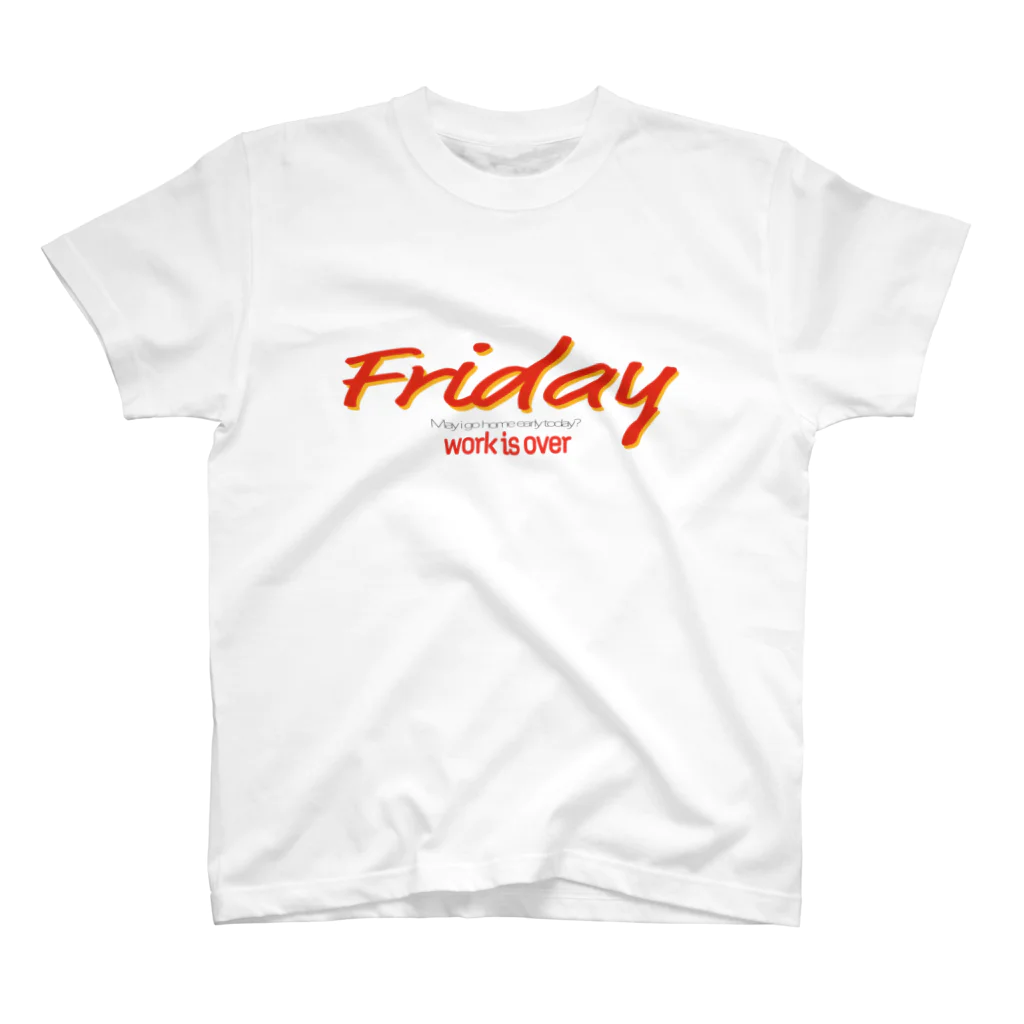 malibu and fancyのFriday work is over.大人ver スタンダードTシャツ