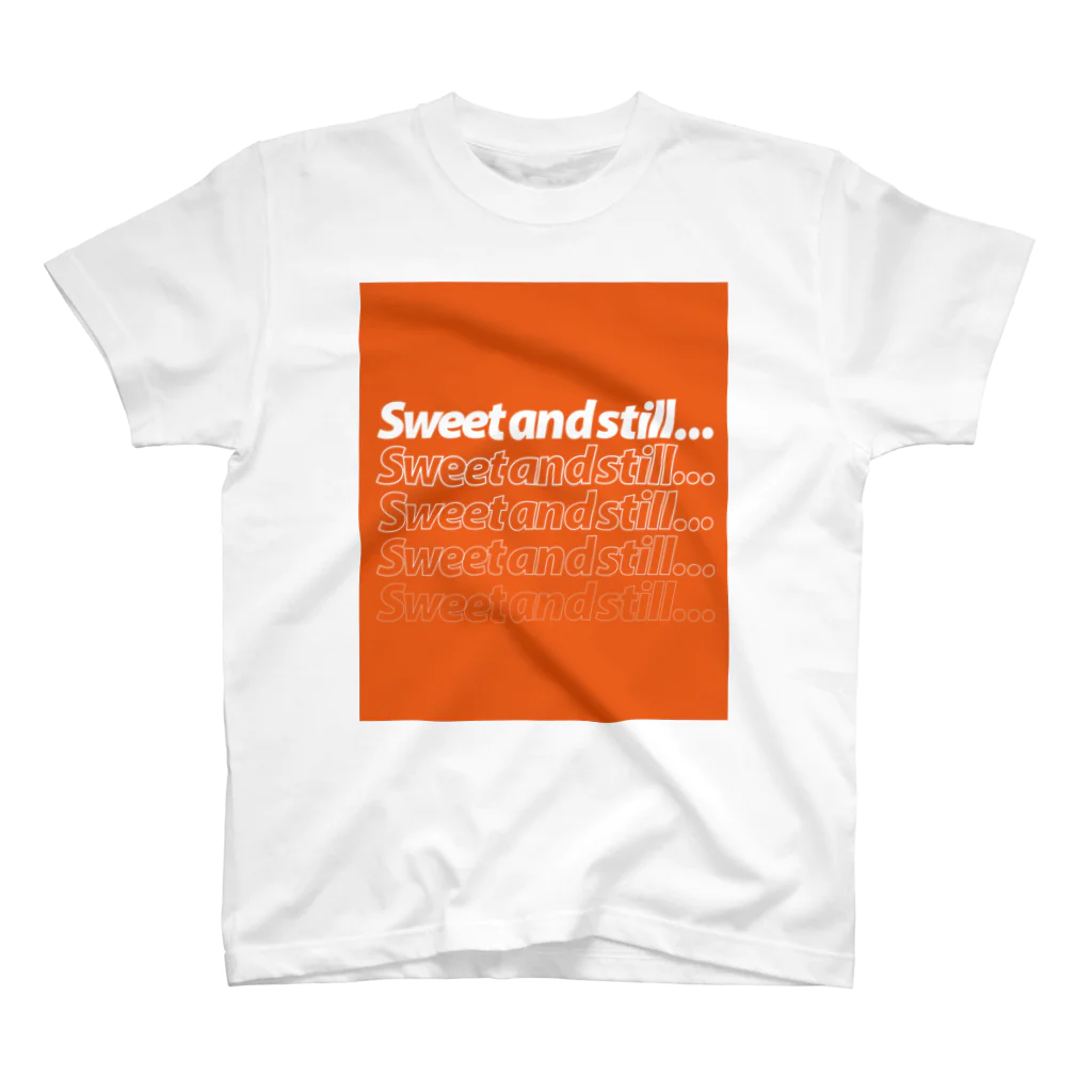Sweet and still...™のSweet and still... スタンダードTシャツ