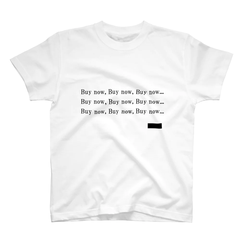 BitcoinerのBuy now, Buy now, Buy now... スタンダードTシャツ