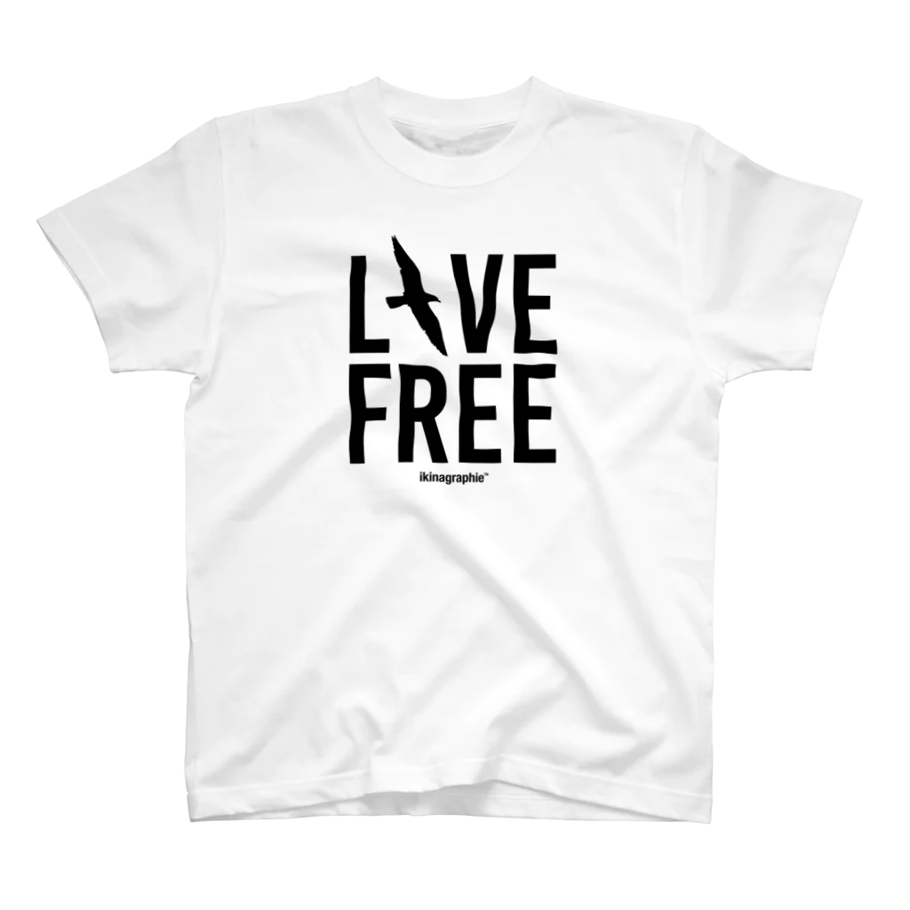 ikinagraphieのLIVE FREE スタンダードTシャツ