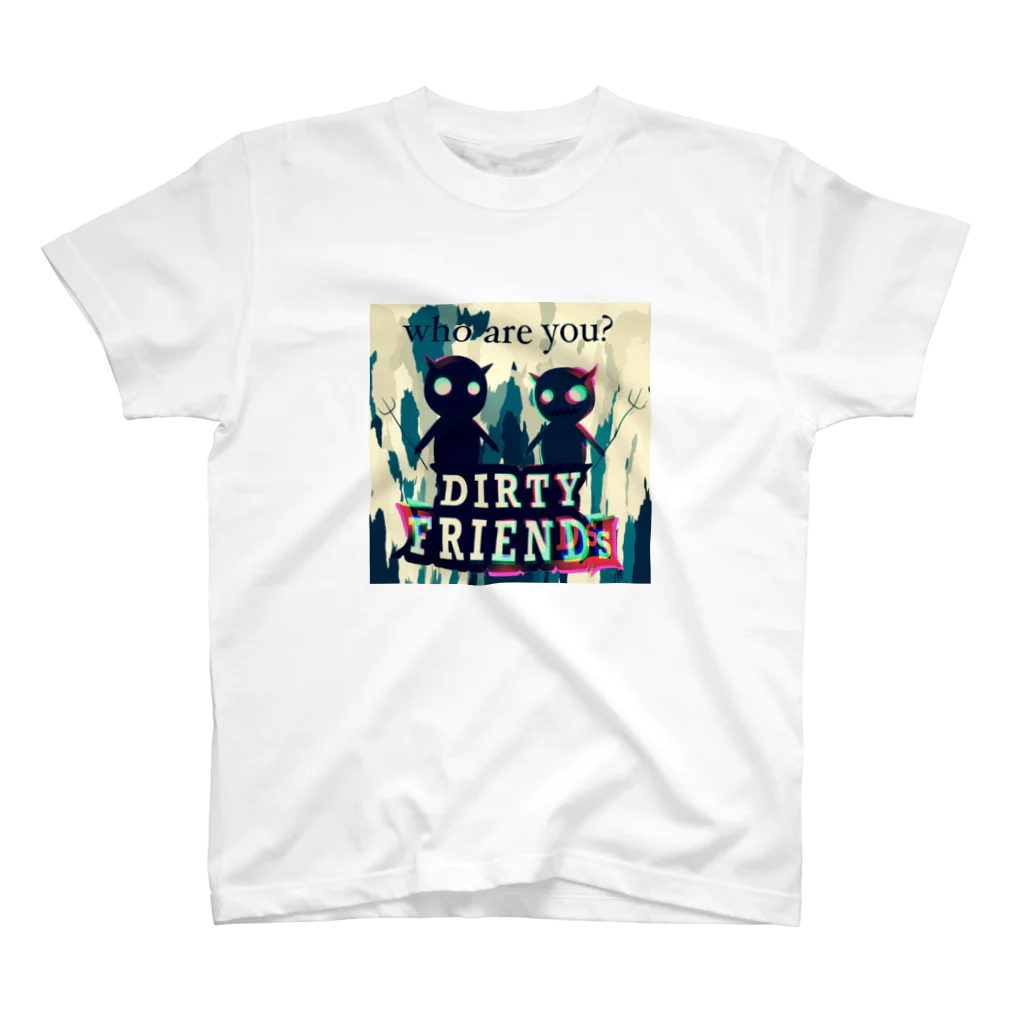 DIRTY FRIENDSのwho are you？ スタンダードTシャツ